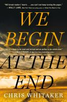 We Begin at the End 